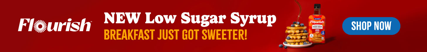 Sponsored NEW Flourish Low Sugar Syrup: Breakfast just got sweeter!